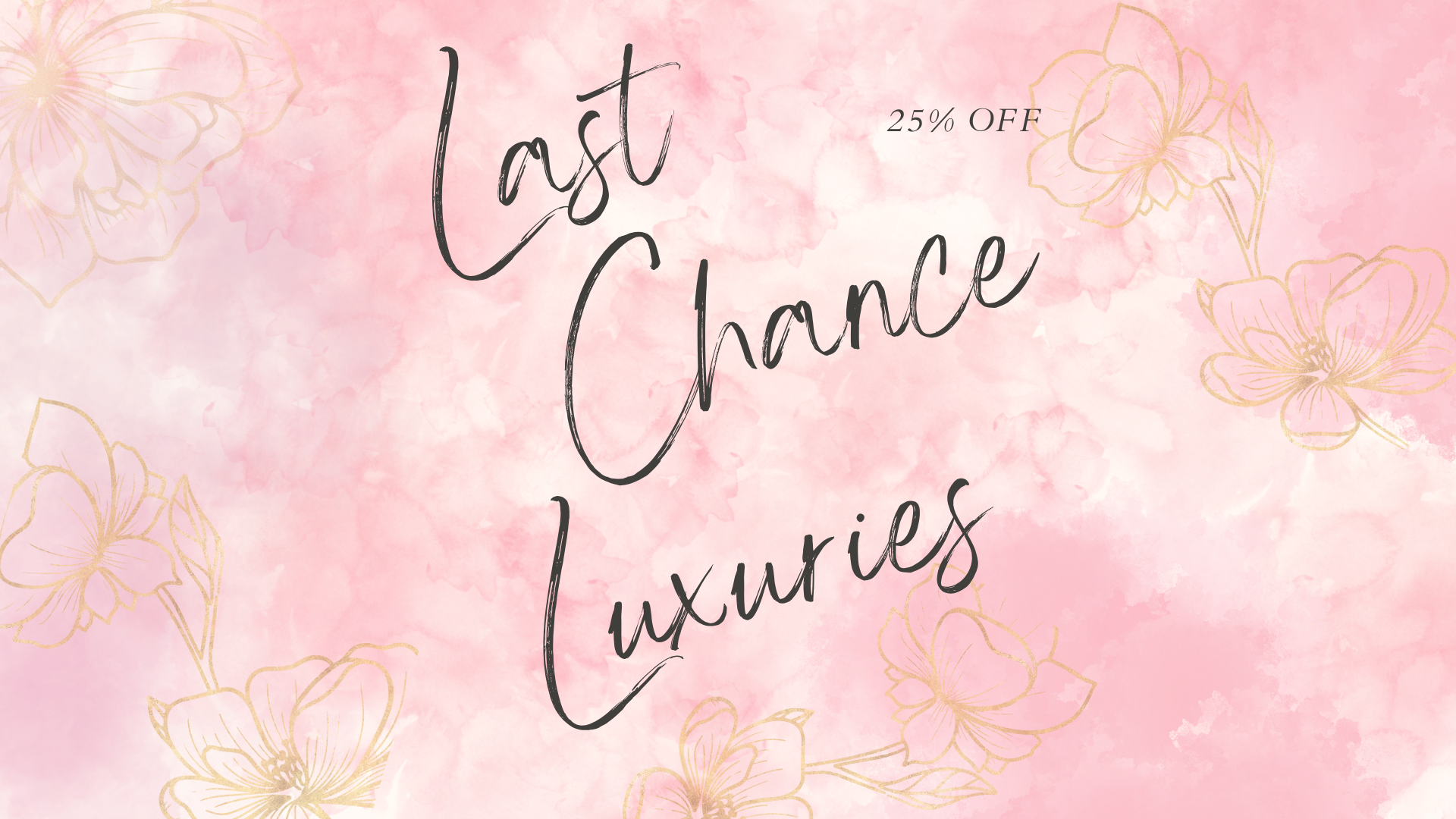Last Chance Luxuries